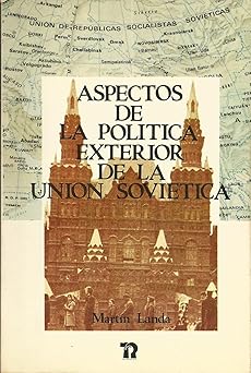  Aspectos de la política exterior de la Unión Soviética, Revolución (Talasa), Madrid, 1982. 